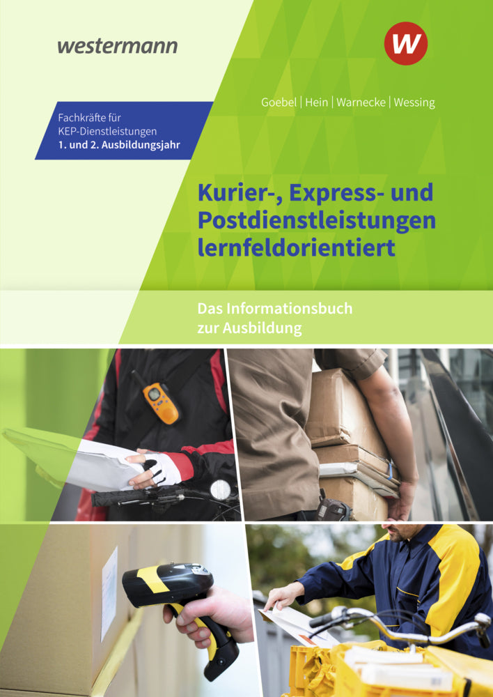 Kurier-, Express- und Postdienstleistungen lernfeldorientiert: Das Informationsbuch zur Ausbildung (Michael Hein)