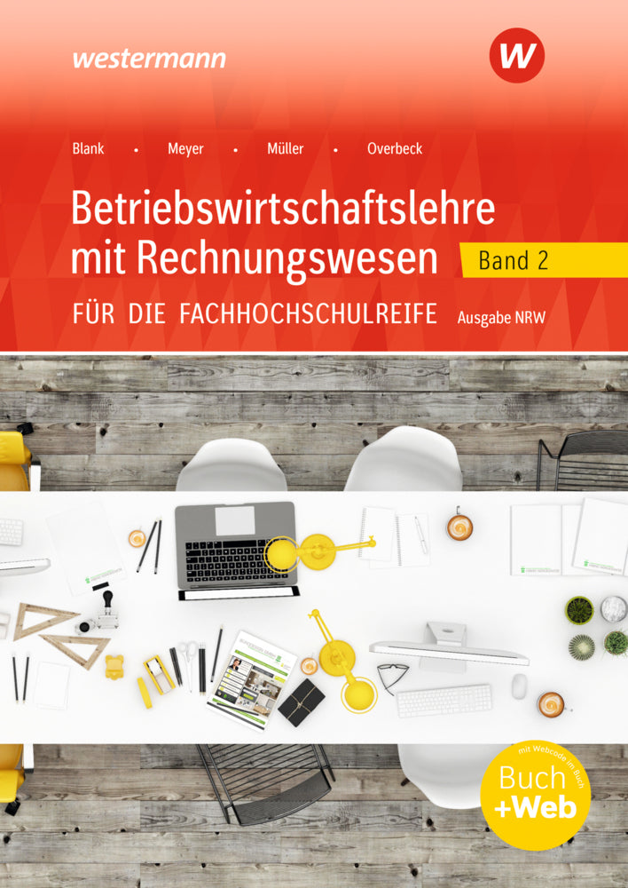Betriebswirtschaftslehre mit Rechnungswesen für die Fachhochschulreife - Ausgabe Nordrhein-Westfalen (Hans Hahn)