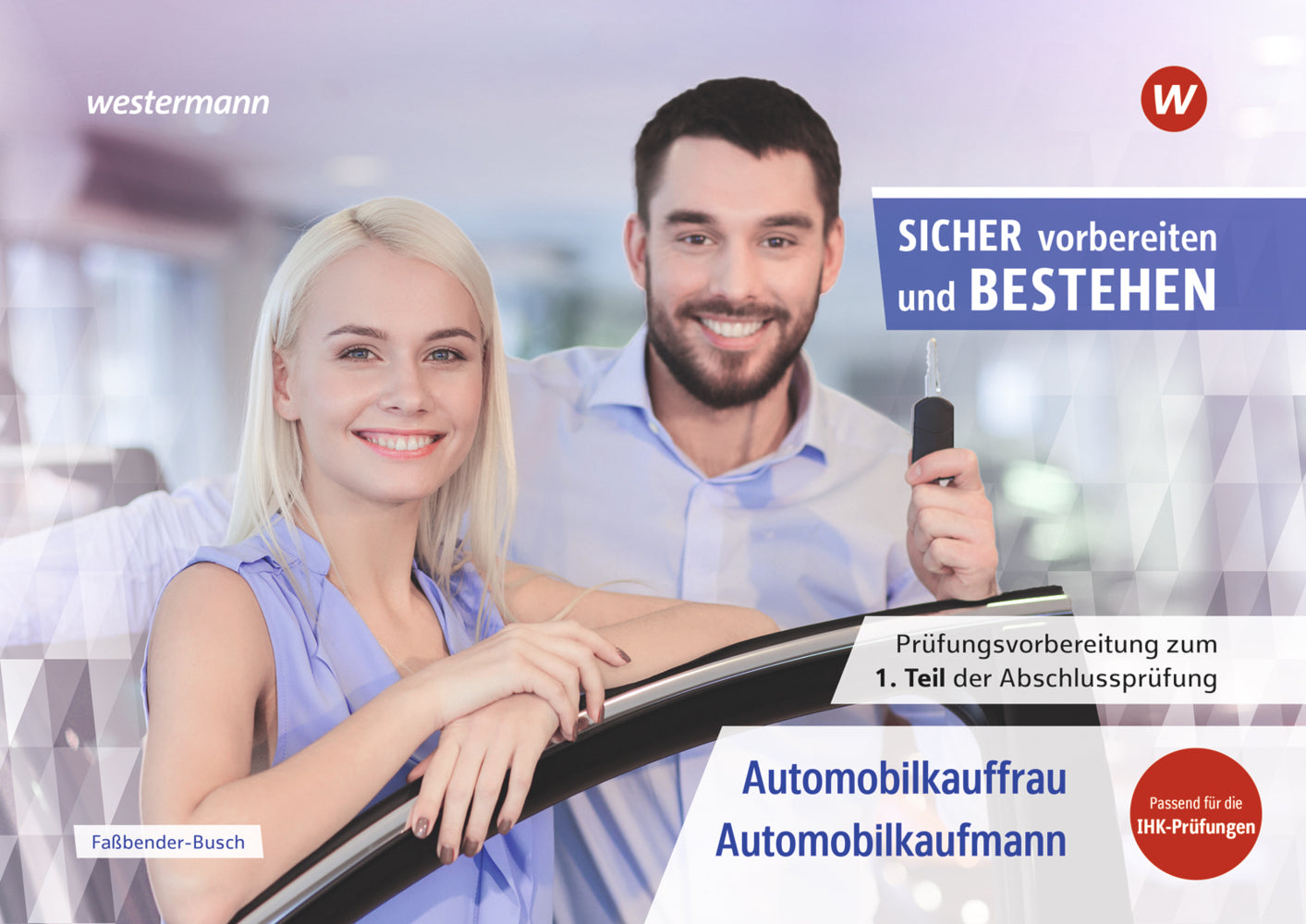 Prüfungsvorbereitung Sicher vorbereiten und bestehen (Iris Faßbender-Busch)