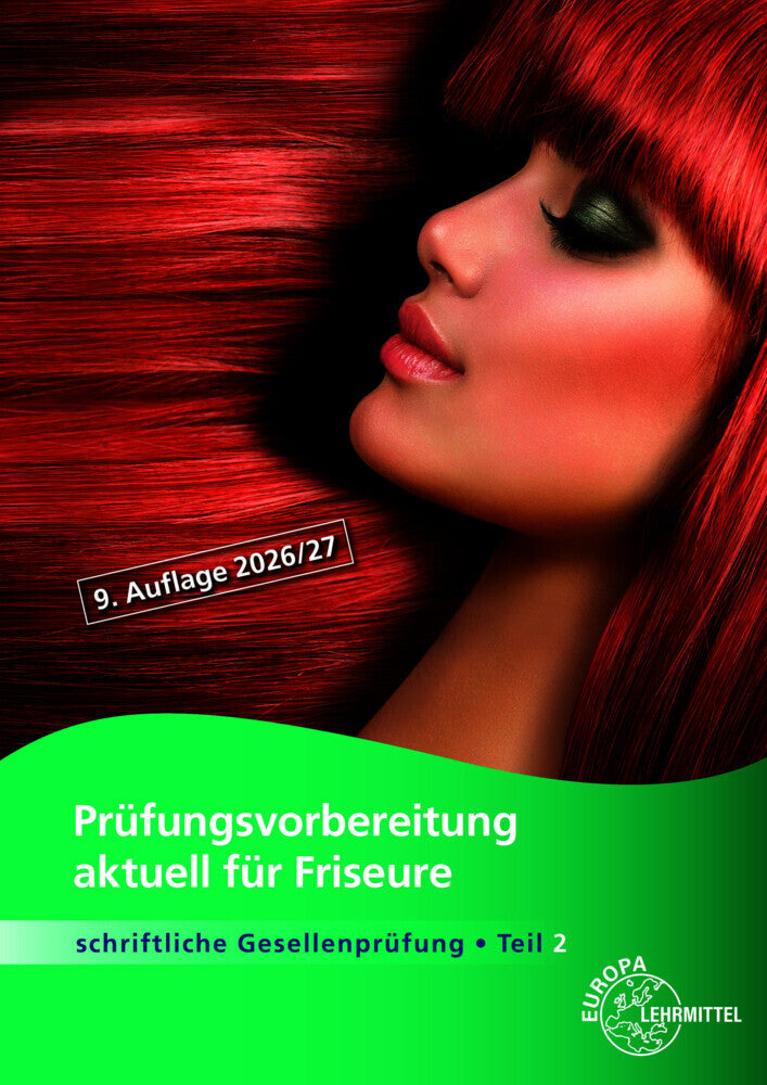Prüfungsvorbereitung aktuell für Friseure Teil 2 (Libk Bayern E.V.)