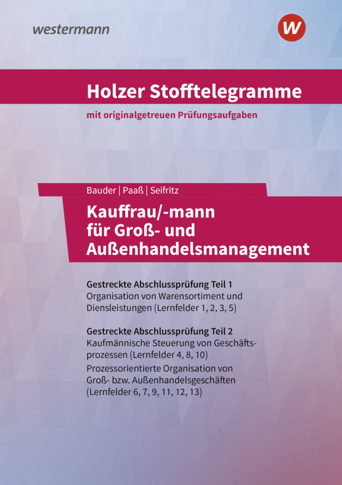 Holzer Stofftelegramme Kauffrau/-mann für Groß- und Außenhandelsmanagement (Volker Holzer)