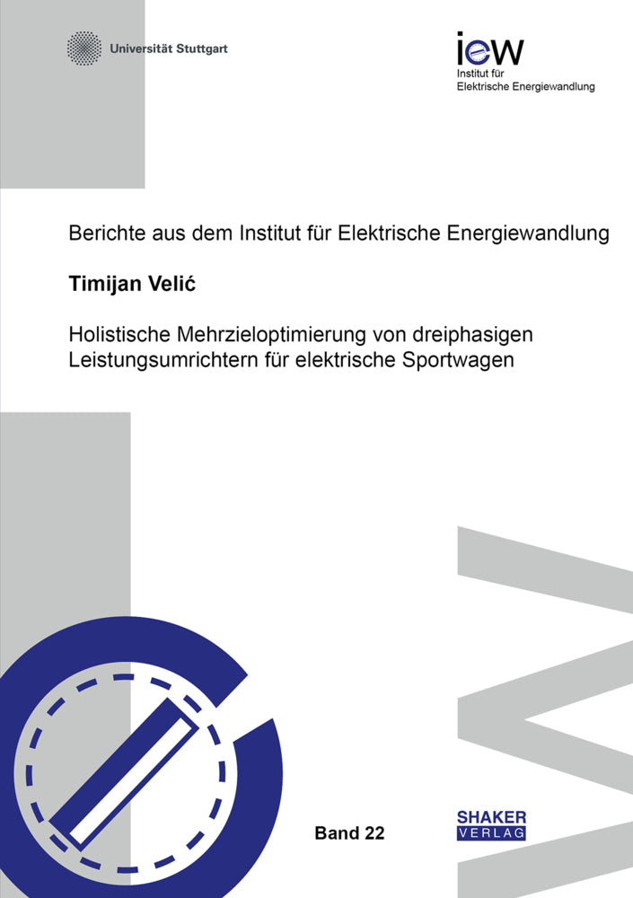 Holistische Mehrzieloptimierung von dreiphasigen Leistungsumrichtern für elektrische Sportwagen (Timijan Velic)