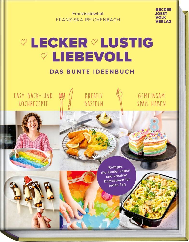 Lecker Lustig Liebevoll (Franziska Reichenbach)
