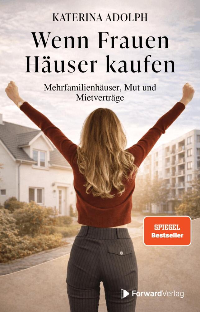 Wenn Frauen Häuser kaufen (Katerina Adolph)