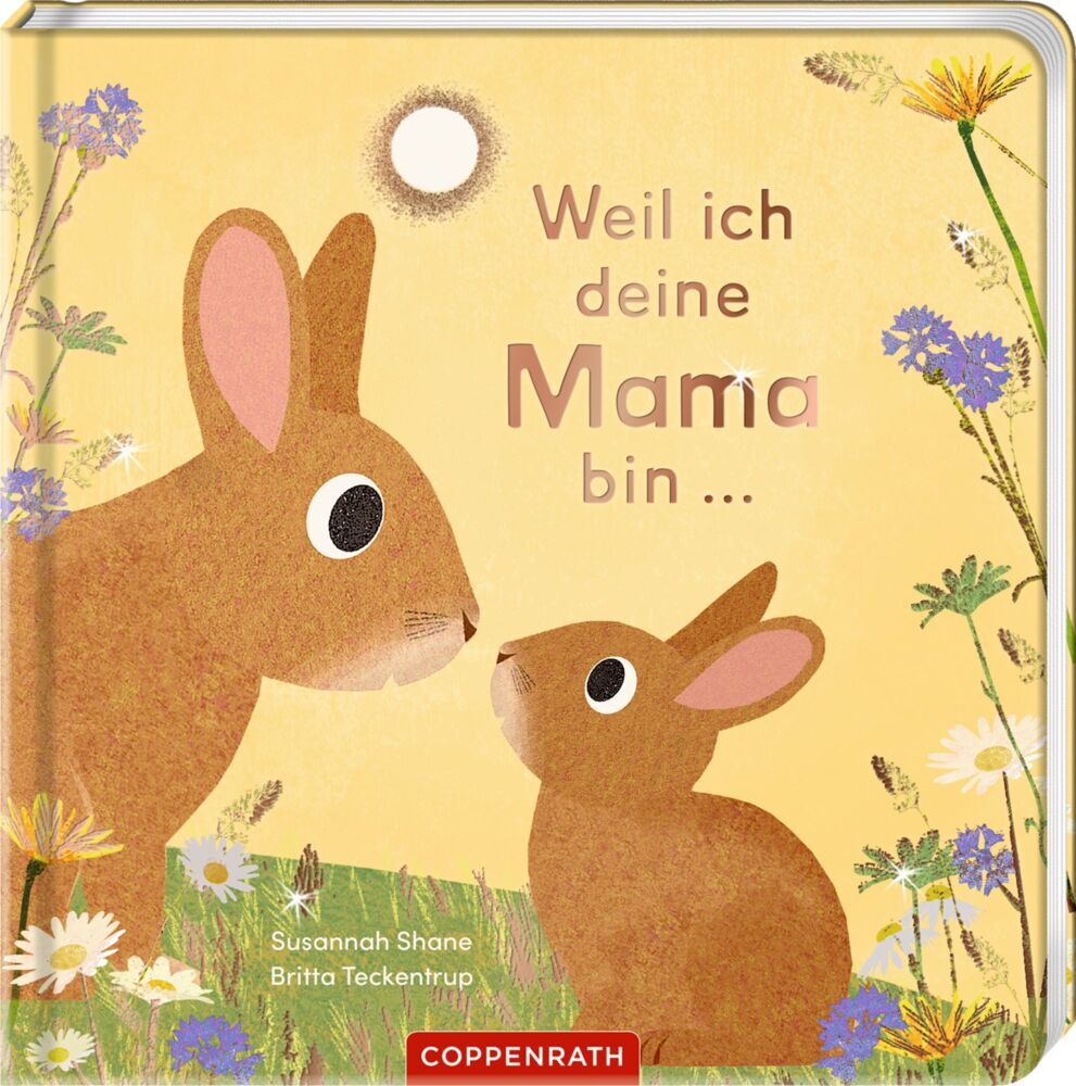 Weil ich deine Mama bin ... (Susannah Shane)