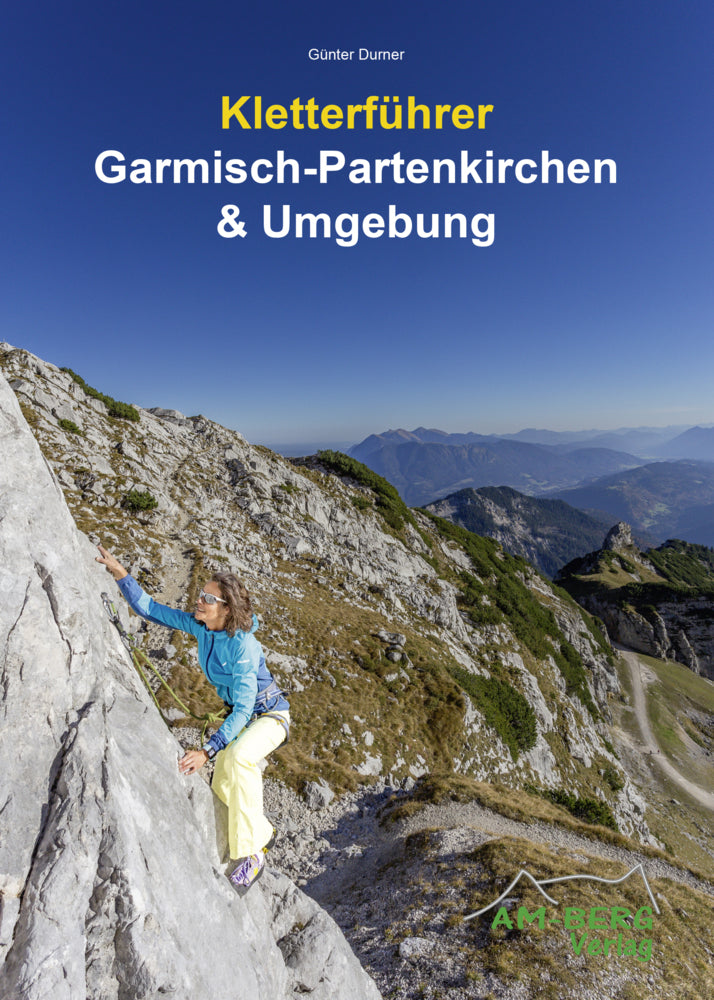 Kletterführer Garmisch-Partenkirchen & Umgebung (Günter Durner)