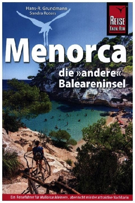 Reise Know-How Reiseführer Menorca, die andere Baleareninsel (Hans-Rudolf Grundmann)