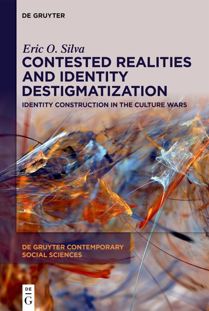 Contested Realities and Identity Destigmatization (Eric O. Silva)