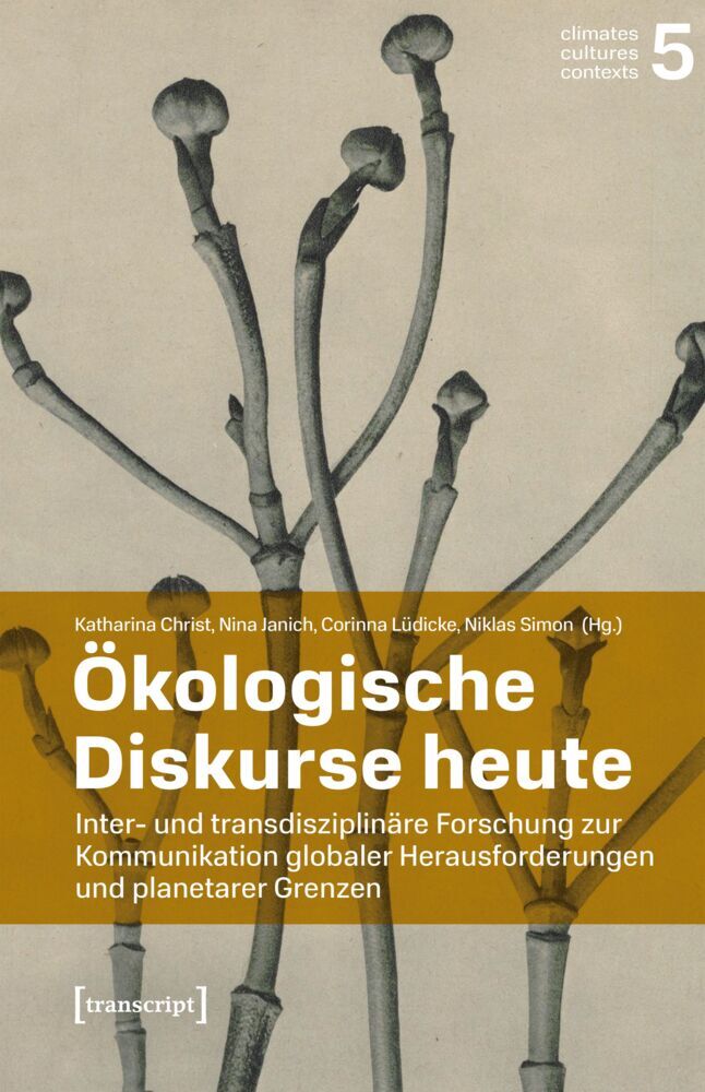 Ökologische Diskurse heute (Katharina Christ)