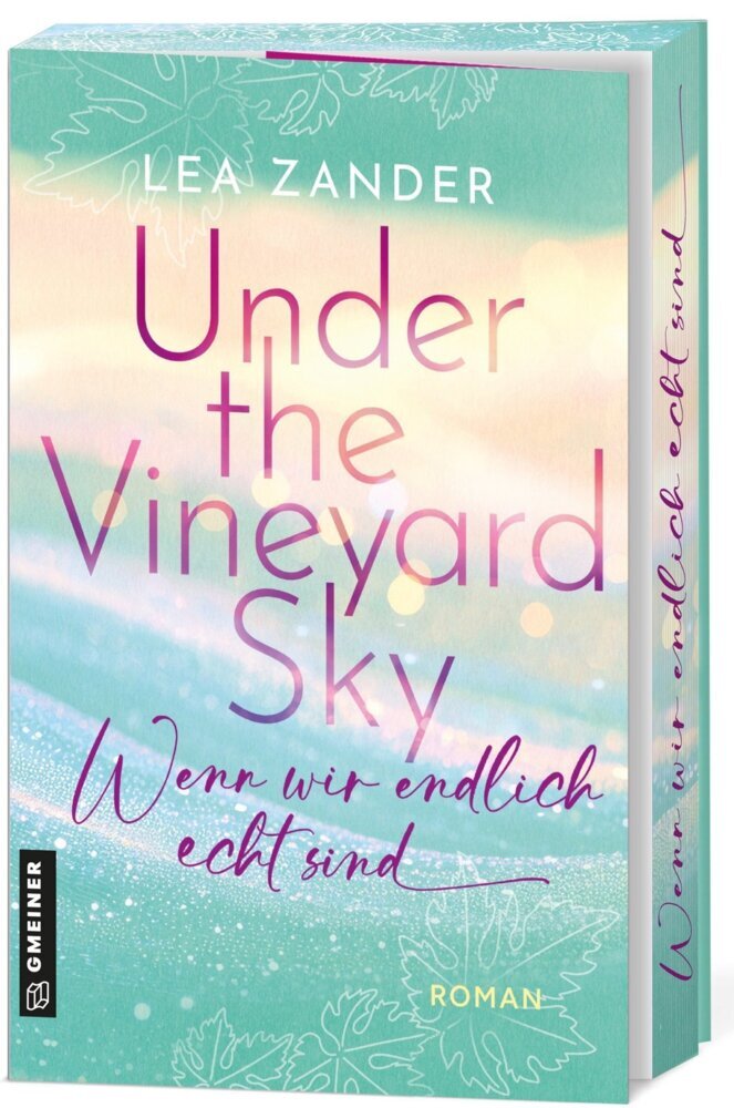 Under the Vineyard Sky - Wenn wir endlich echt sind (Lea Zander)