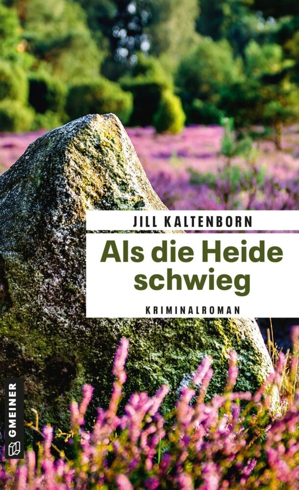 Als die Heide schwieg (Jill Kaltenborn)