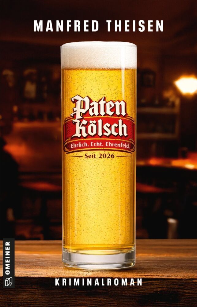 Paten Kölsch - Das Original aus Ehrenfeld (Manfred Theisen)