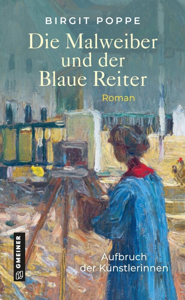 Die Malweiber und der Blaue Reiter (Birgit Poppe)
