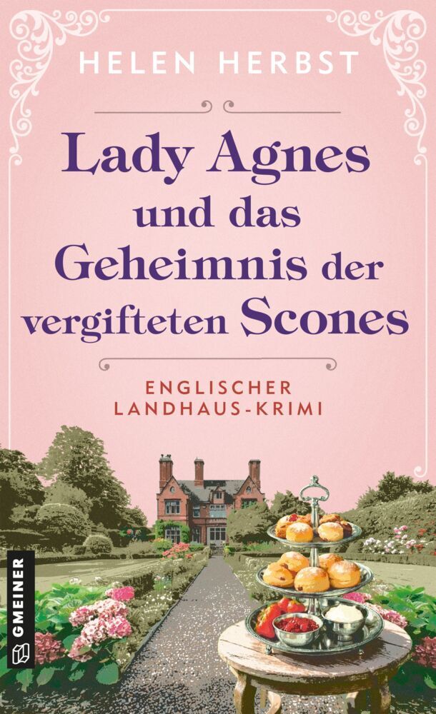 Lady Agnes und das Geheimnis der vergifteten Scones (Helen Herbst)