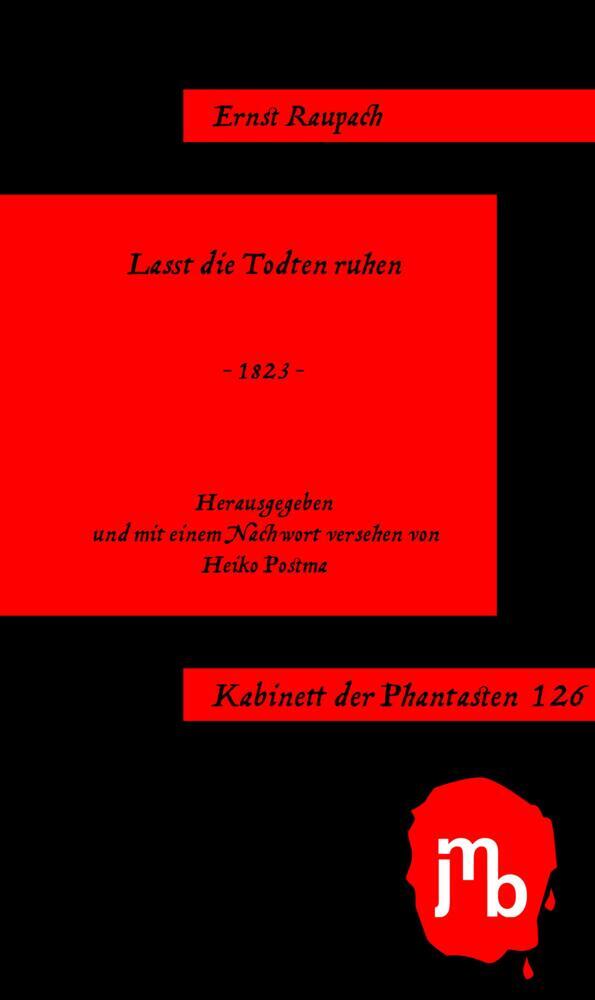 Laßt die Todten ruhen (Ernst Raupach)