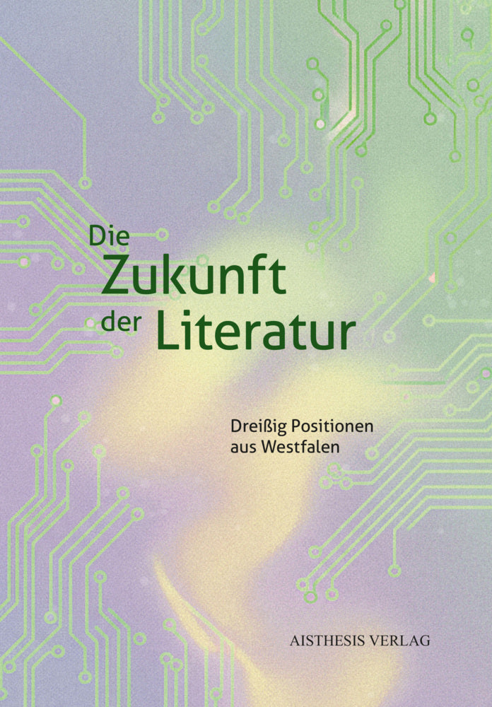 Die Zukunft der Literatur (Arnold Maxwill)