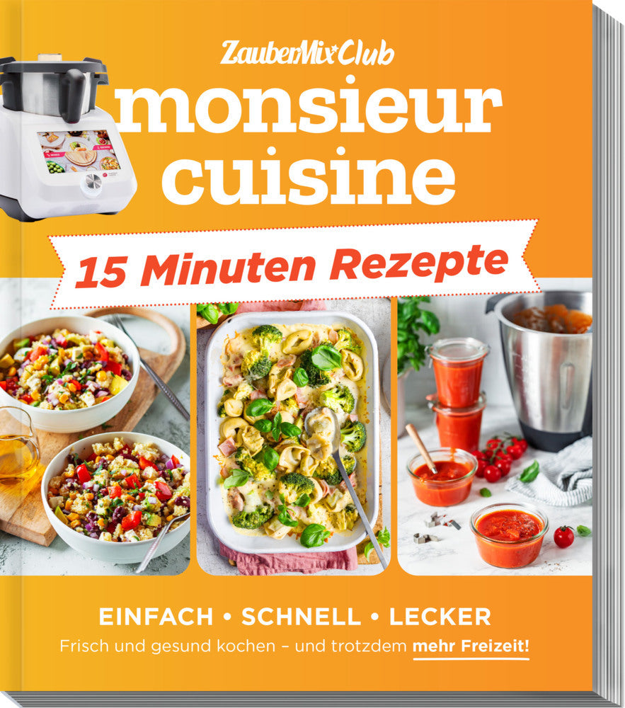 monsieur cuisine by ZauberMix - Express-Rezepte (Redaktion Zaubermix)