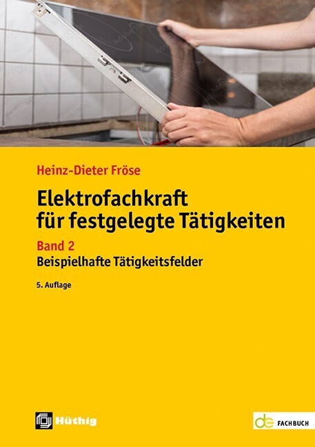 Elektrofachkraft für festgelegte Tätigkeiten (Heinz-Dieter Fröse)