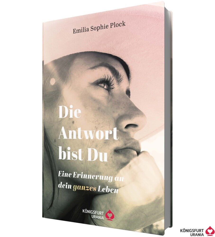 Die Antwort bist du - Eine Erinnerung an dein ganzes Leben (Emilia Sophie Plock)