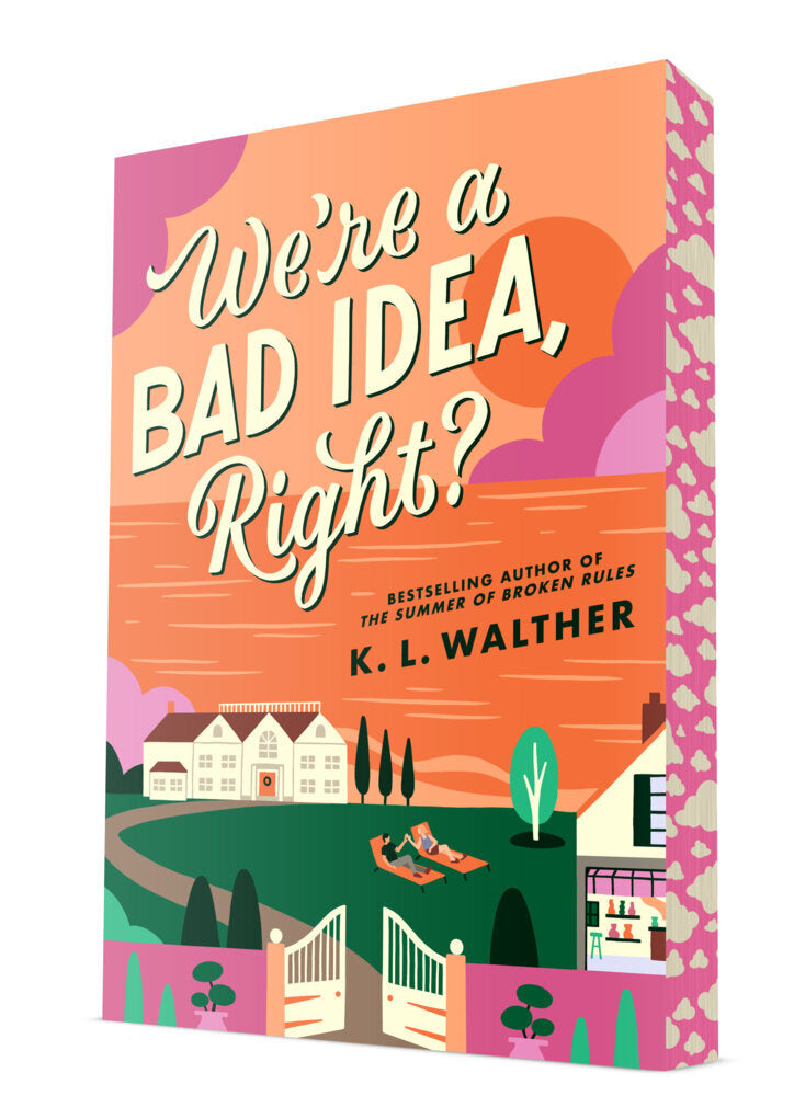 We're a Bad Idea, Right? (K. L. Walther)