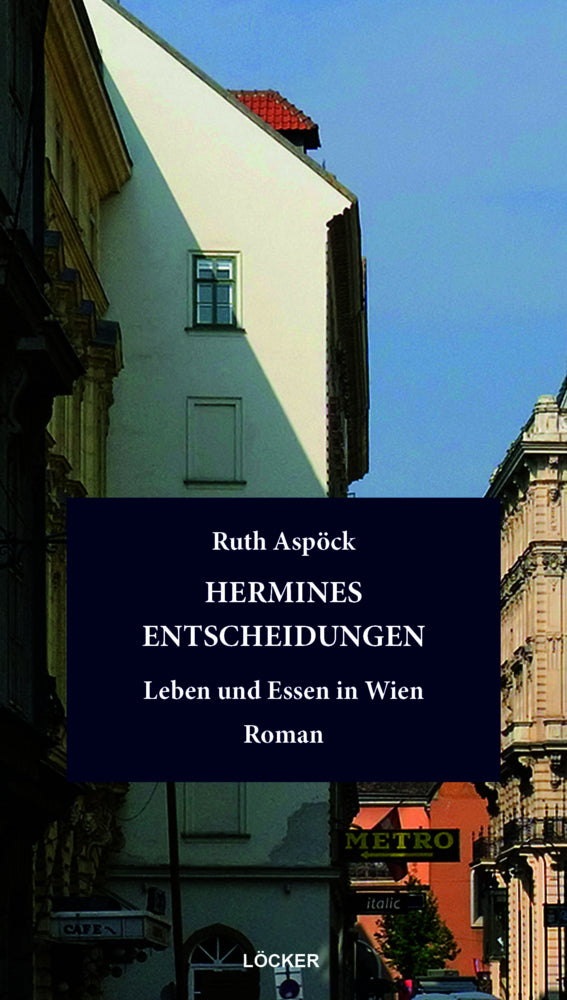 Hermines Entscheidungen (Ruth Aspöck)