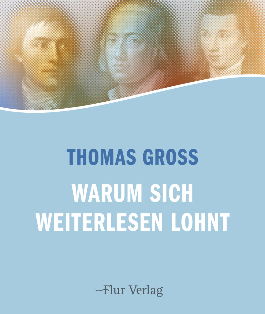 Warum sich Weiterlesen lohnt (Thomas Groß)