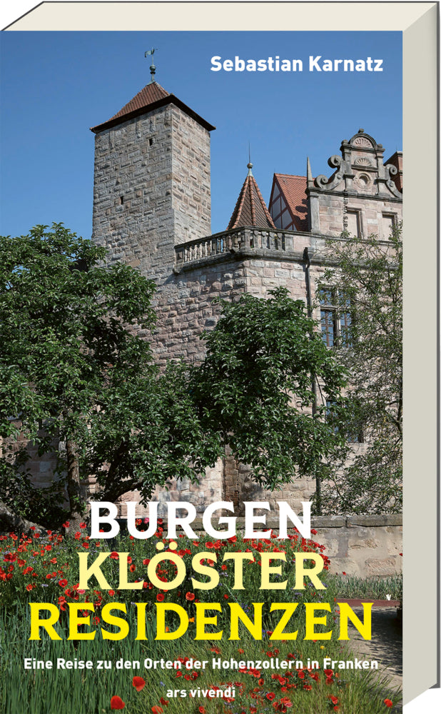 Burgen, Klöster, Residenzen (Neuauflage) (Dr. Sebastian Karnatz)