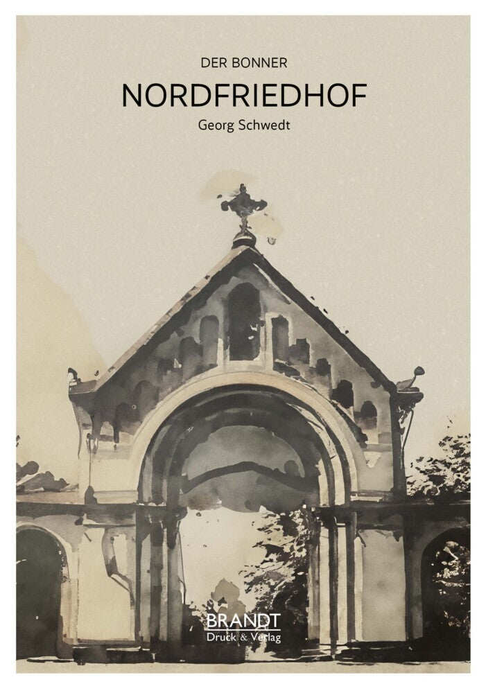Der Bonner Nordfriedhof (Georg Schwedt)