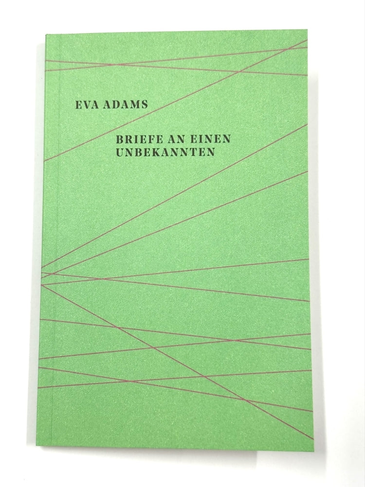 Briefe an einen Unbekannten (Adams Eva)