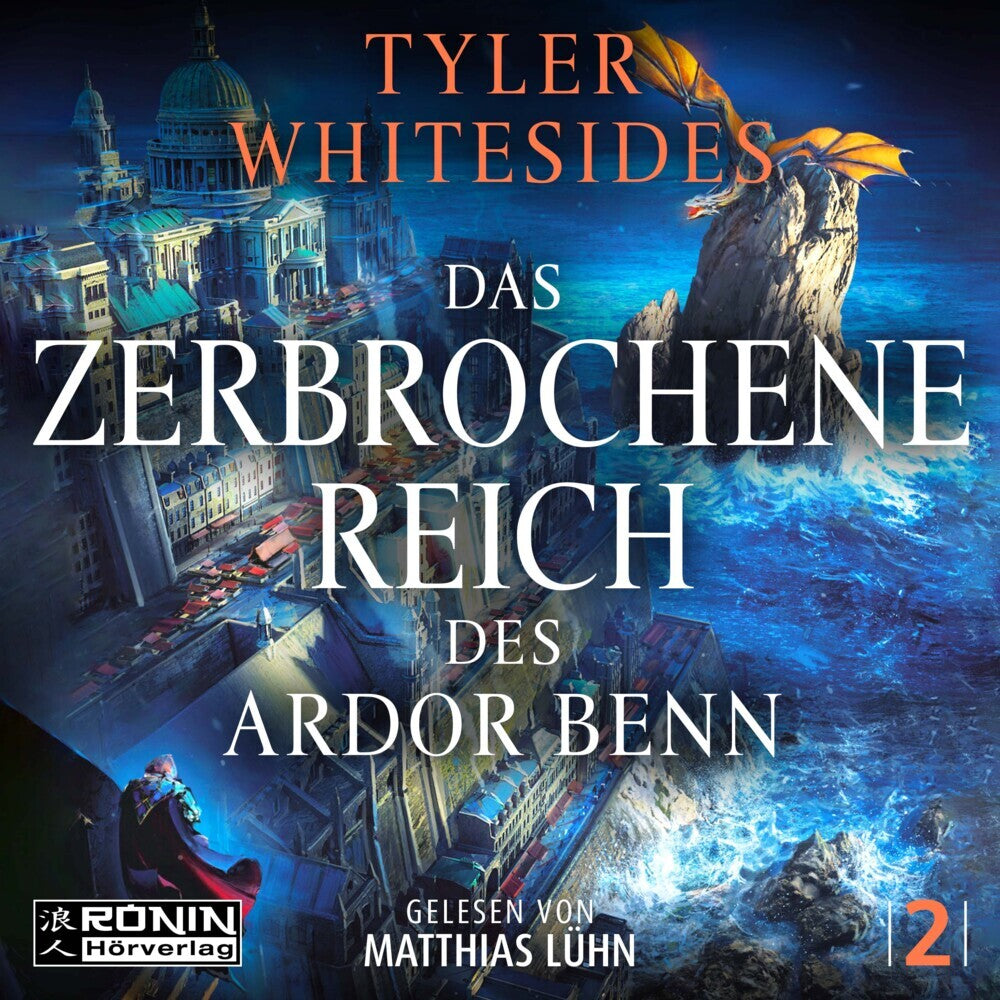 Das zerbrochene Reich des Ardor Benn (Tyler Whitesides)