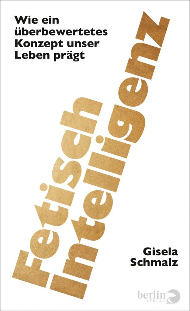 Fetisch Intelligenz (Gisela Schmalz)