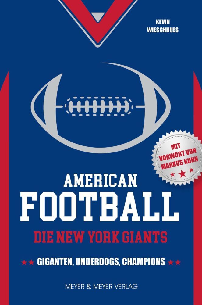 American Football: Die New York Giants (Kevin Wieschhues)