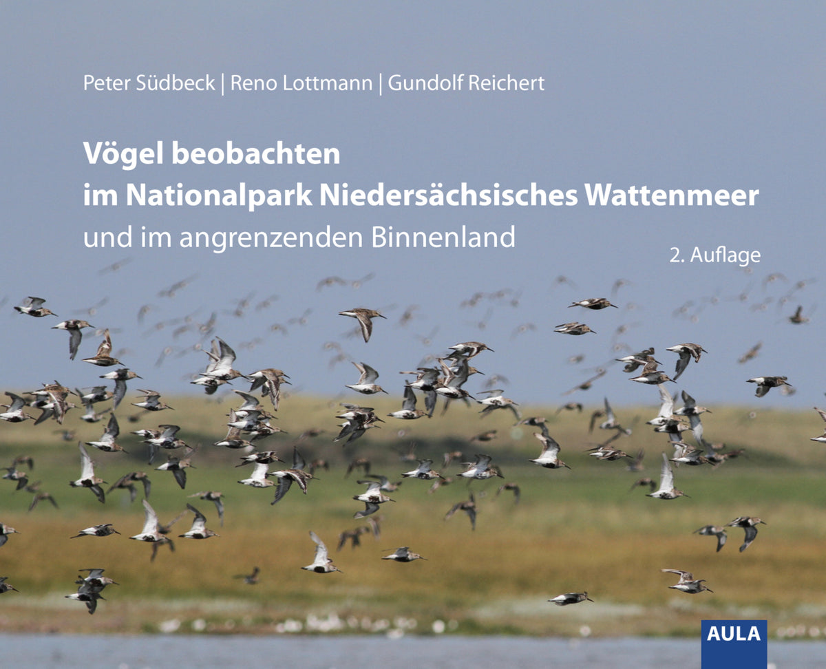 Vögel beobachten im Nationalpark Niedersächsisches Wattenmeer und im angrenzenden Binnenland (Peter Südbeck)