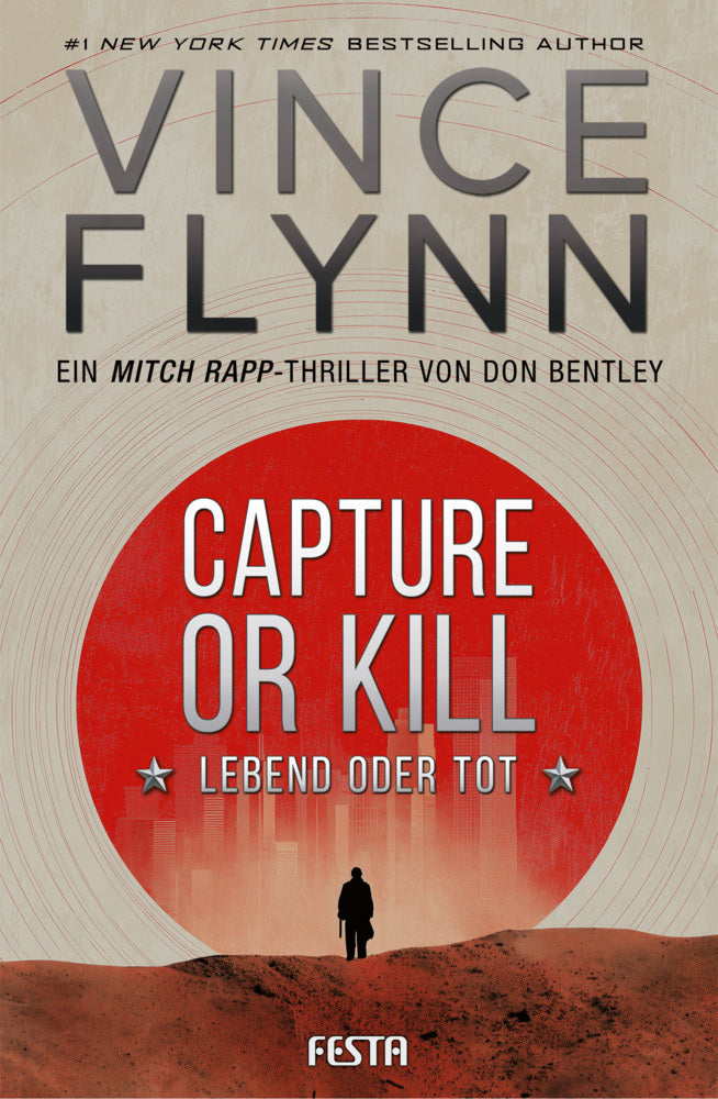 CAPTURE OR KILL - Lebend oder tot (Vince Flynn)
