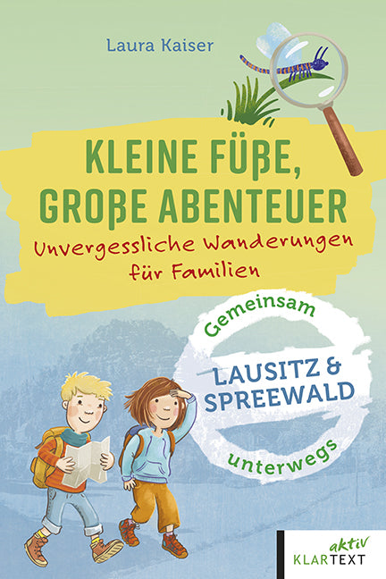 Kleine Füße, große Abenteuer in der Lausitz und im Spreewald (Laura Kaiser)