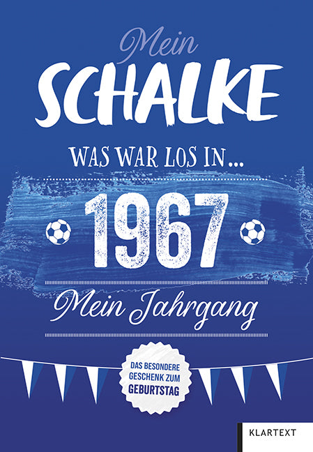 Mein Schalke 1967 (Ulrich Homann)