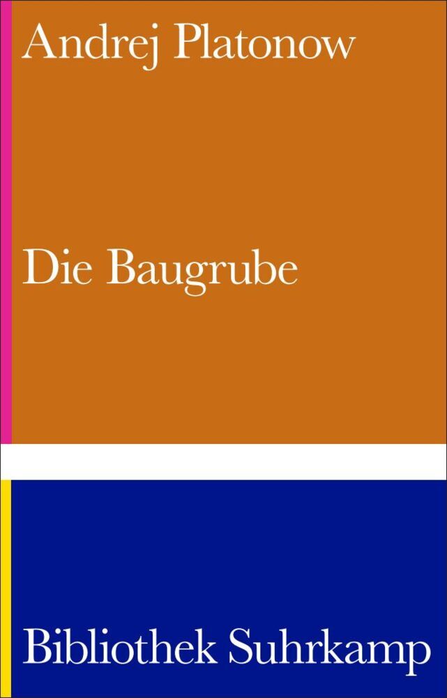 Die Baugrube (Andrej Platonow)