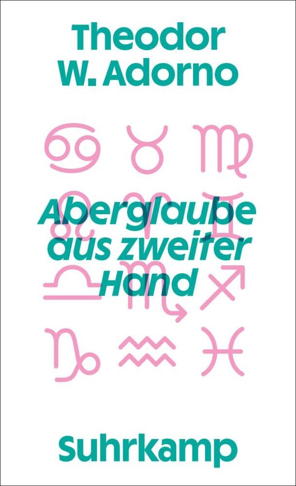 Aberglaube aus zweiter Hand (Theodor W. Adorno)
