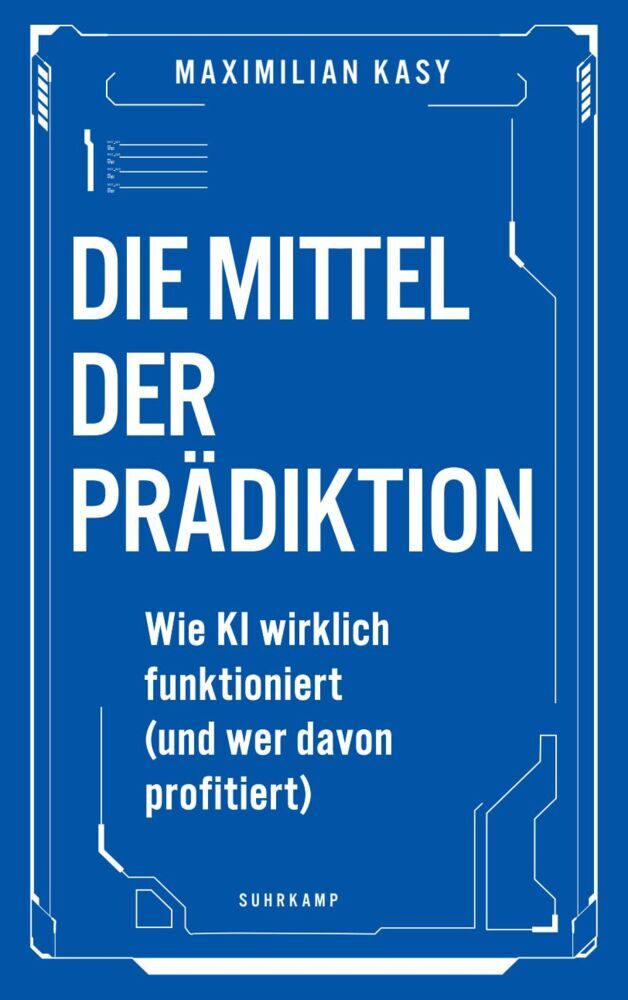 Die Mittel der Prädiktion (Maximilian Kasy)
