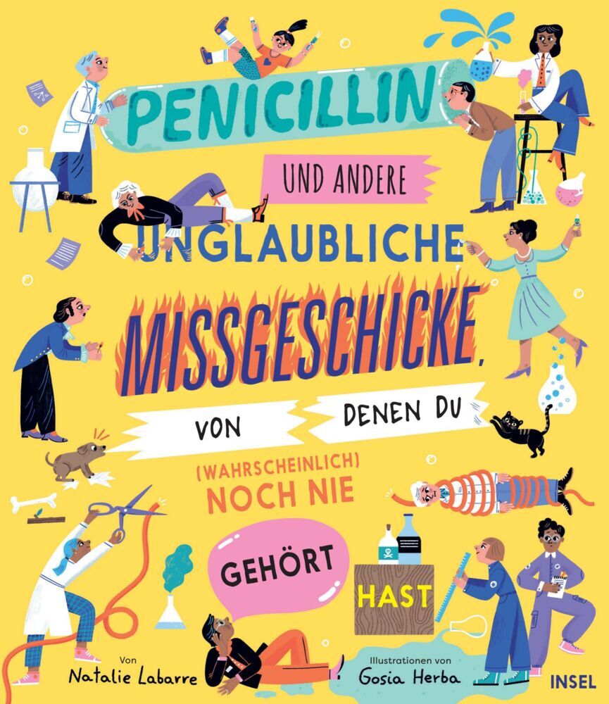 Penicillin und andere unglaubliche Missgeschicke, von denen du (wahrscheinlich) noch nie gehört hast (Natalie Labarre)