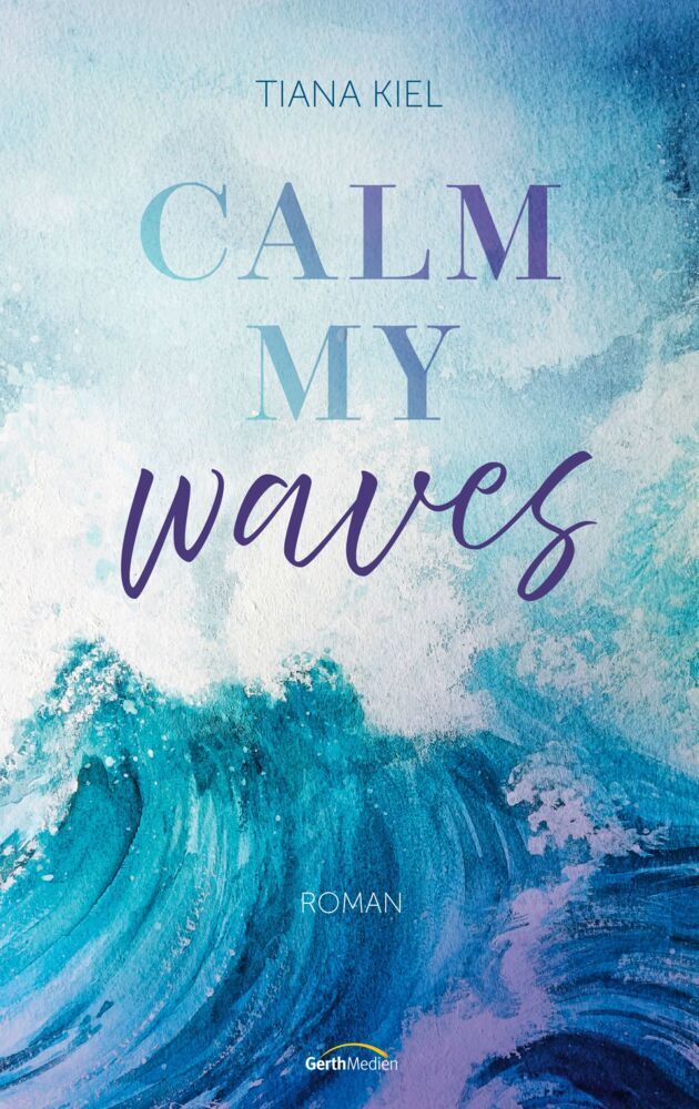 Calm my Waves (Tiana Kiel)
