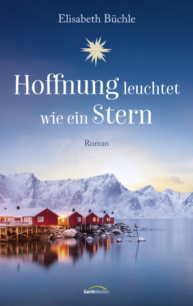 Hoffnung leuchtet wie ein Stern (Elisabeth Büchle)
