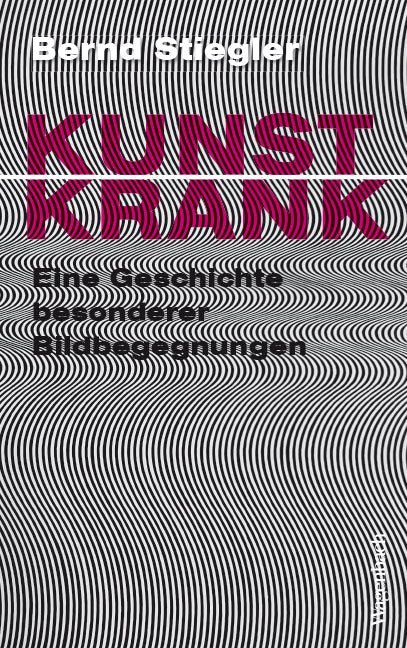Kunstkrank (Bernd Stiegler)