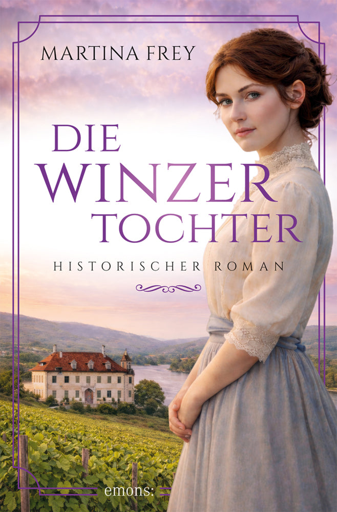 Die Winzertochter (Martina Frey)