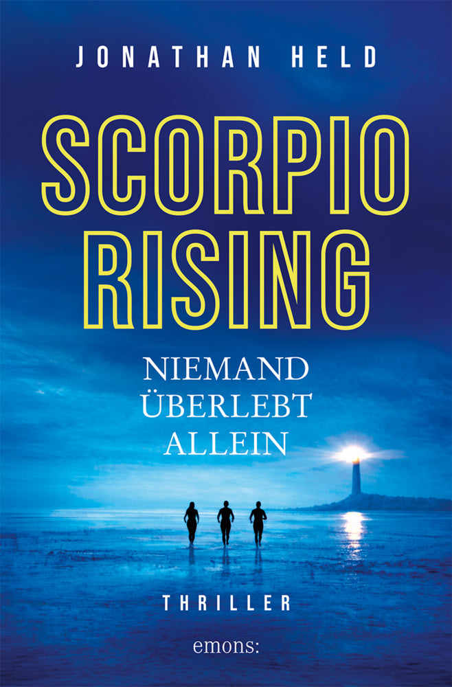 Scorpio Rising. Niemand überlebt allein (Jonathan Held)