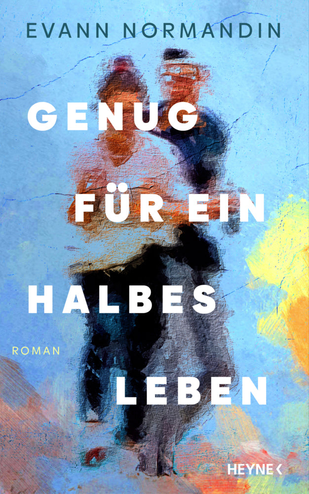 Genug für ein halbes Leben (Evann Normandin)