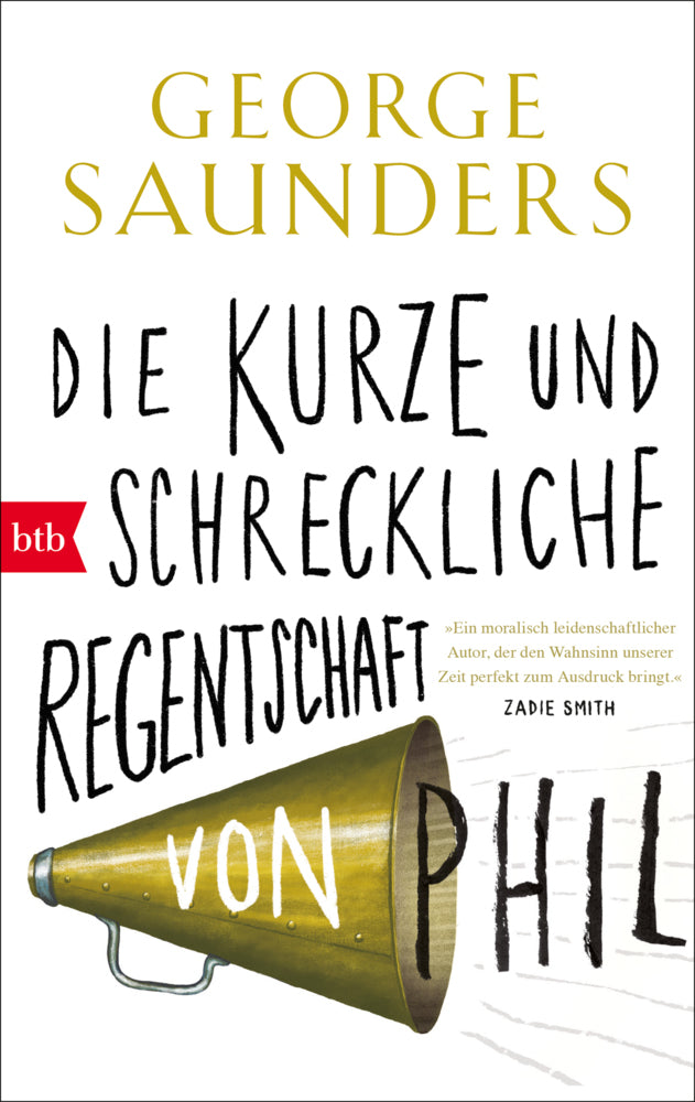 Die kurze und schreckliche Regentschaft von Phil (George Saunders)
