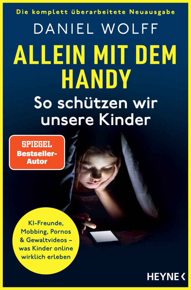 Allein mit dem Handy: So schützen wir unsere Kinder (Daniel Wolff)