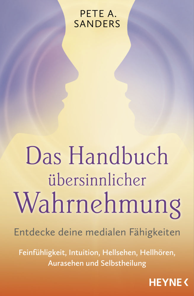 Das Handbuch übersinnlicher Wahrnehmung (Pete A. Sanders)