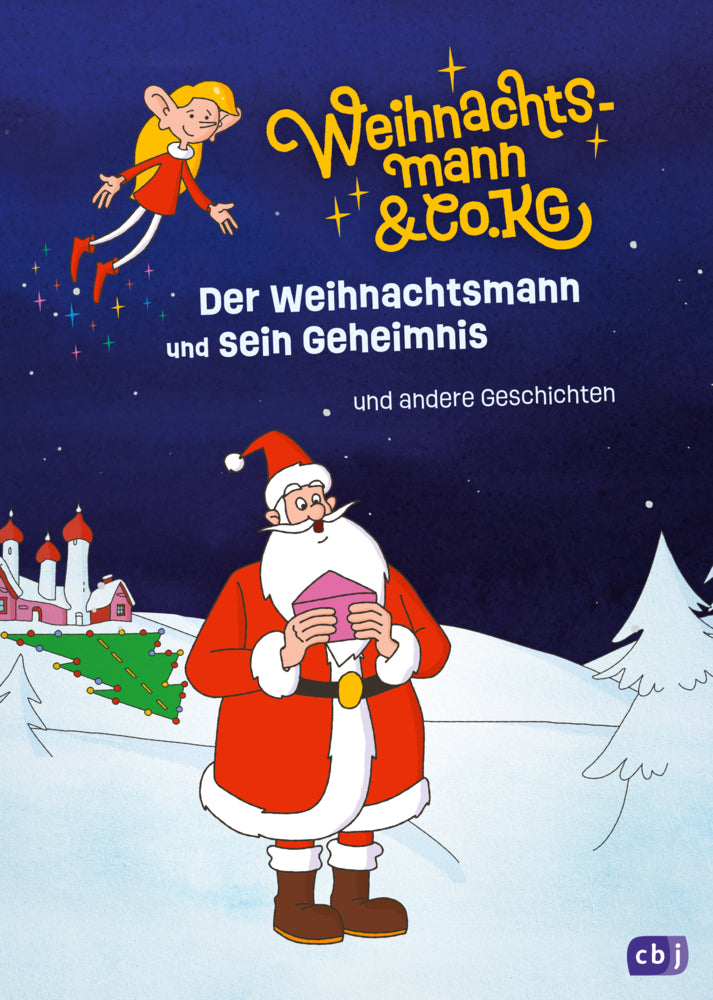 Weihnachtsmann & Co. KG - Der Weihnachtsmann und sein Geheimnis - und andere Geschichten (Gabriele Würdinger)